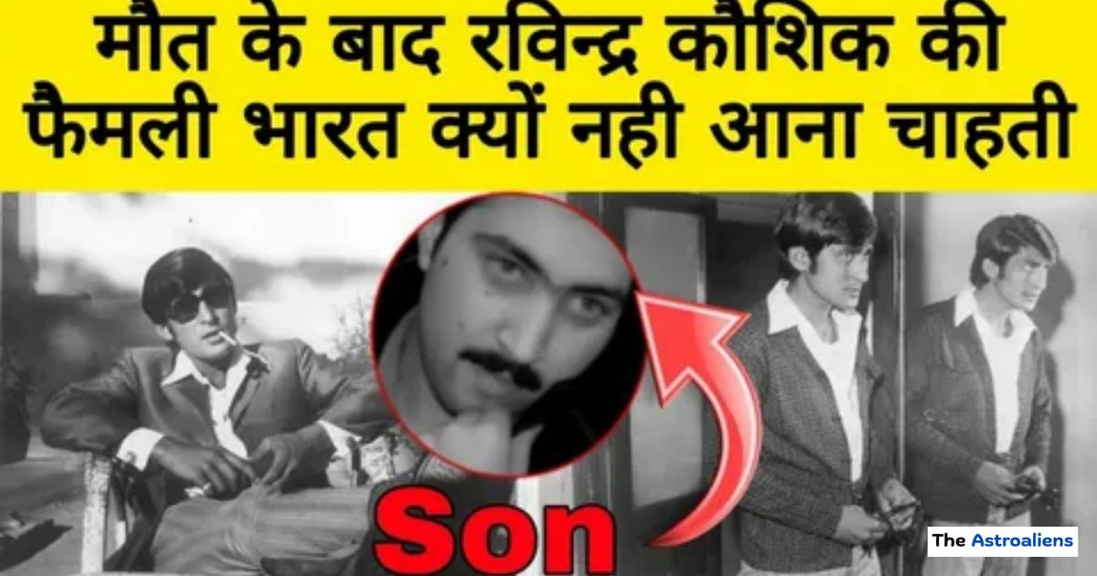 What Happened to Ravindra Kaushik Wife and Son