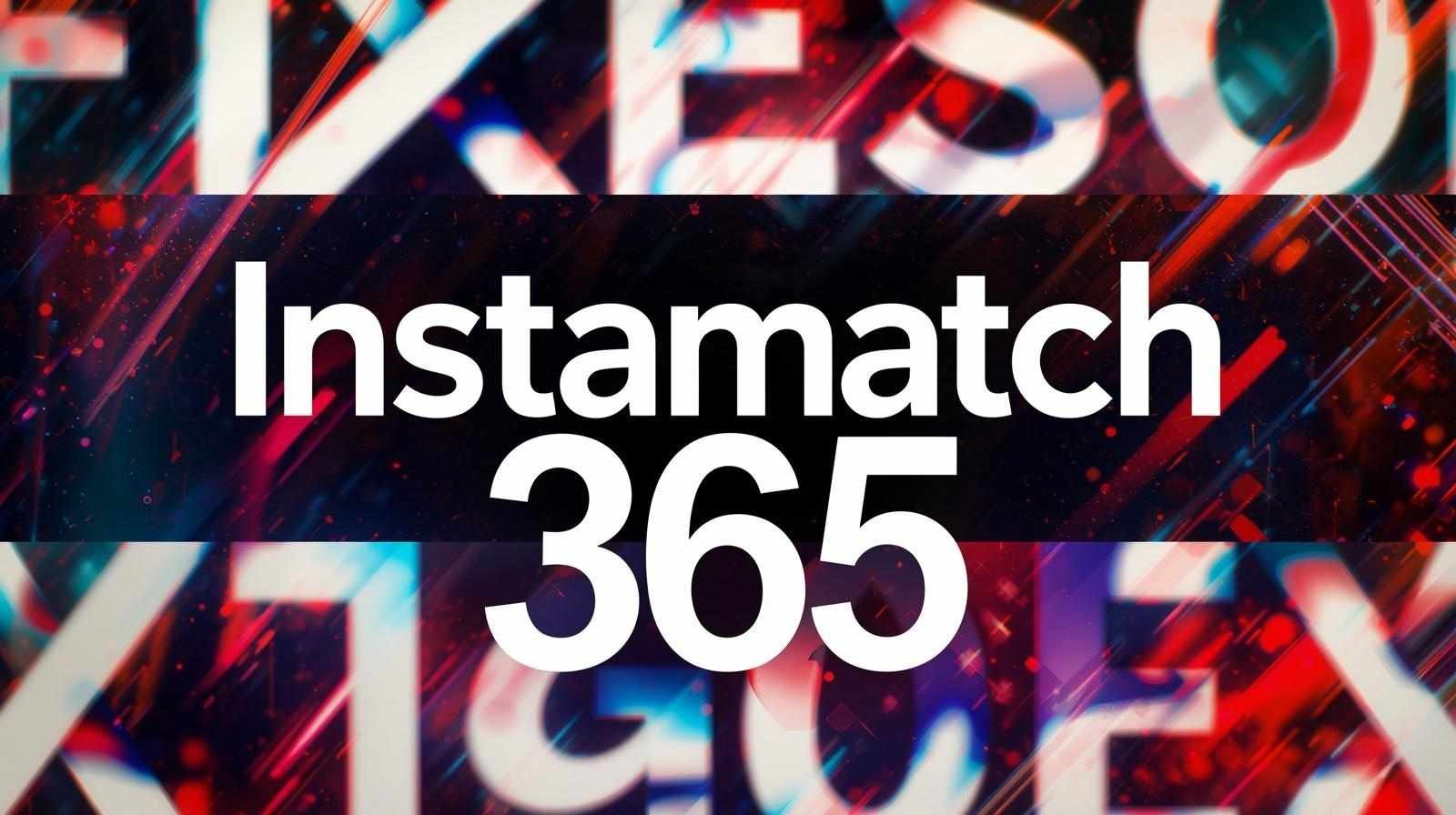 Instamatch 365